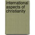 International Aspects Of Christianity