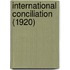 International Conciliation (1920)
