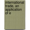 International Trade, An Application Of E door William Hobson