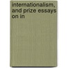 Internationalism, And Prize Essays On In door Paul Lacombe