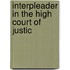 Interpleader In The High Court Of Justic