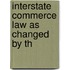 Interstate Commerce Law As Changed By Th