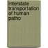 Interstate Transportation Of Human Patho