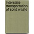 Interstate Transportation Of Solid Waste
