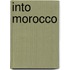 Into Morocco