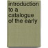 Introduction To A Catalogue Of The Early