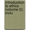 Introduction To Ethics (Volume 2); Inclu door Th�Odore Simon Jouffroy