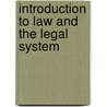 Introduction To Law And The Legal System by Frank August Schubert