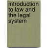 Introduction To Law And The Legal System door Frank August Schubert