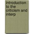 Introduction To The Criticism And Interp