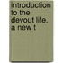Introduction To The Devout Life. A New T