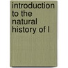 Introduction To The Natural History Of L by Thomas George Tucker