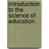 Introduction To The Science Of Education