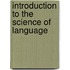 Introduction To The Science Of Language