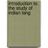 Introduction To The Study Of Indian Lang