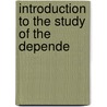 Introduction To The Study Of The Depende door Charles Richmond Henderson