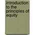Introduction to the Principles of Equity