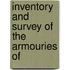 Inventory And Survey Of The Armouries Of