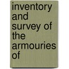 Inventory And Survey Of The Armouries Of door Charles John Ffoulkes