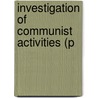 Investigation Of Communist Activities (P door United States. Activities