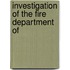 Investigation Of The Fire Department Of
