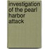 Investigation Of The Pearl Harbor Attack