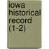 Iowa Historical Record (1-2)