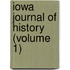 Iowa Journal Of History (Volume 1)