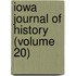 Iowa Journal Of History (Volume 20)