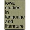 Iowa Studies In Language And Literature door State University of Iowa