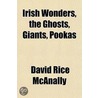 Irish Wonders, The Ghosts, Giants, Pooka door David Rice McAnally