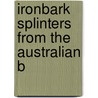 Ironbark Splinters From The Australian B door George Herbert Gibson