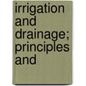 Irrigation And Drainage; Principles And door Dr John King