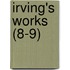 Irving's Works (8-9)
