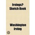 Irvings? Sketch Book