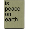 Is Peace On Earth door David Henry Wright