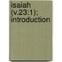 Isaiah (V.23:1); Introduction