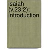 Isaiah (V.23:2); Introduction by Owen Charles Whitehouse