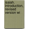 Isaiah. Introduction, Revised Version Wi by Whitehouse