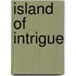 Island Of Intrigue