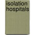Isolation Hospitals