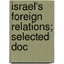Israel's Foreign Relations; Selected Doc