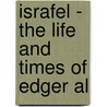 Israfel - The Life And Times Of Edger Al by Hervew Allen