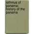 Isthmus Of Panama; History Of The Panama