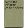 Italy In The Thirteenth Century Volume I door Henry Dwight Sedgwick