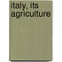 Italy, Its Agriculture