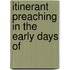 Itinerant Preaching In The Early Days Of