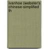 Ivanhoe (Webster's Chinese-Simplified Th by Reference Icon Reference