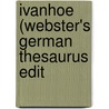 Ivanhoe (Webster's German Thesaurus Edit by Reference Icon Reference