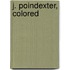 J. Poindexter, Colored